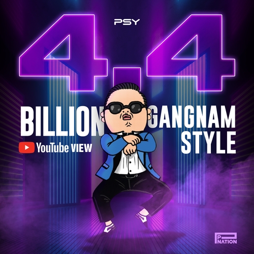 La imagen, proporcionada por P NATION, muestra un póster para conmemorar los 4.400 millones de visualizaciones en YouTube del vídeo musical de "Gangnam Style", de PSY. (Prohibida su reventa y archivo)